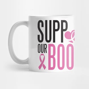 Support our b**bs! Mug